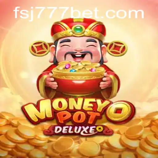 Explorando o Mundo de MoneyPotDELUXE com Sj777bet